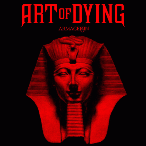 Art Of Dying : Armageddon